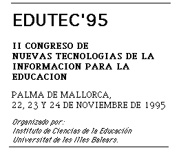 EDUTEC'95. II Congreso de Nuevas Tecnologas de la Informacin aplicadas a la Educacin (22, 23 y 24 de noviembre de 1995)